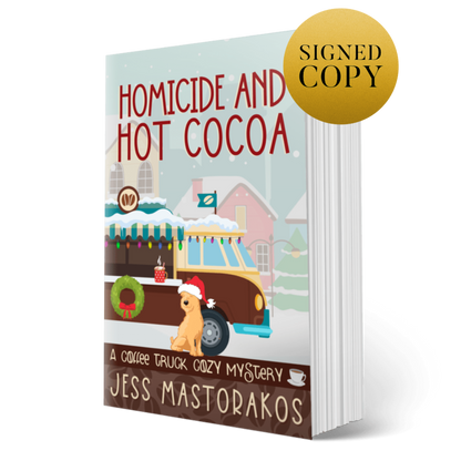 Homicide and Hot Cocoa - Signed Paperback