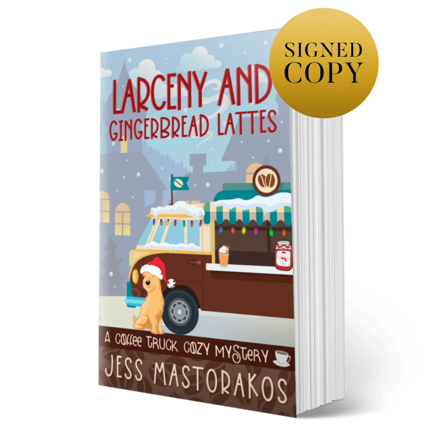 Larceny and Gingerbread Lattes - Signed Paperback